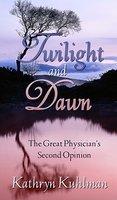 Twilight And Dawn Twilight And Dawn