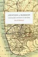 Locations Of Buddhism: Colonialism And Modernity In Sri Lanka Locations Of Buddhism: Colonialism And Modernity In Sri Lanka