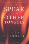 They Speak With Other Tongues They Speak With Other Tongues