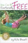 You Can Be Emotionally Free You Can Be Emotionally Free