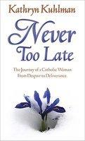 Never Too Late Never Too Late
