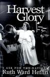Harvest Glory: I Ask For The Nations Harvest Glory: I Ask For The Nations
