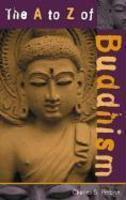 The A To Z Of Buddhism The A To Z Of Buddhism