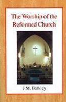Worship Of The Reformed Church