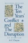 The Ten Year's Conflict And The Disruption: An Overview (Revised Edition)