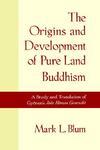 The Origins And Development Of Pure Land Buddhism The Origins And Development Of Pure Land Buddhism