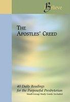 The Apostles' Creed The Apostles' Creed