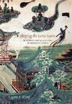 Shaping The Lotus Sutra: Buddhist Visual Culture In Medieval China Shaping The Lotus Sutra: Buddhist Visual Culture In Medieval China