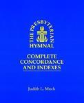 The Presbyterian Hymnal: Complete Concordance And Indexes