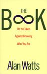 The Book: On The Taboo Against Knowing Who You Are