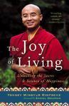 The Joy Of Living: Unlocking The Secret And Science Of Happiness The Joy Of Living: Unlocking The Secret And Science Of Happiness