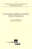 Yogic Perception, Meditation And Altered States Of Consciousness Yogic Perception, Meditation And Altered States Of Consciousness