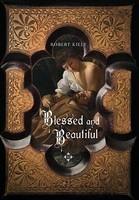 Blessed And Beautiful: Picturing The Saints Blessed And Beautiful: Picturing The Saints