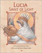 Lucia, Saint Of Light Lucia, Saint Of Light