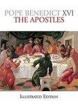 The Apostles Illustrated Edition The Apostles Illustrated Edition