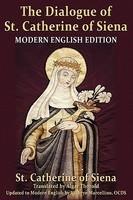 The Dialogue Of St. Catherine Of Siena