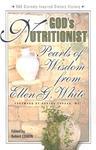 God's Nutritionist: Pearls Of Wisdom From Ellen G. White