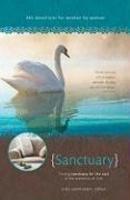 Sanctuary: Finding Sanctuary For The Soul In The Presence Of God