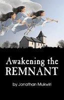 Awakening The Remnant