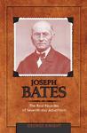 Joseph Bates: The Real Founder Of Seventh-Day Adventism