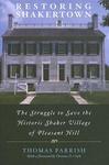 Restoring Shakertown: The Struggle To Save The Historic Shaker Village Of Pleasant Hill