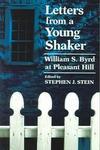 Letters From A Young Shaker: William S. Byrd At Pleasant Hill