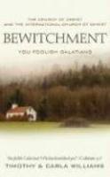 Bewitchment, You Foolish Galatians