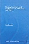 History, Scripture And Controversy In A Medieval Jain Sect History, Scripture And Controversy In A Medieval Jain Sect