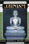 Historical Dictionary Of Jainism Historical Dictionary Of Jainism