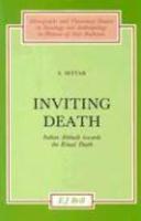 Inviting Death: Indian Attitude Towards The Ritual Death