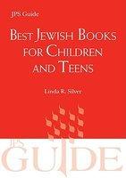 Best Jewish Books For Children And Teens: A JPS Guide