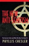 The New Anti-Semitism: The Current Crisis And What We Must Do About It
