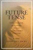 Future Tense: Jews, Judiasm, And Israel In The Twenty-First Century