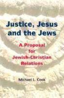 Justice, Jesus, And The Jews: A Proposal For Jewish-Christian Relations