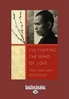 Cultivating The Mind Of Love (Easyread Large Edition) Cultivating The Mind Of Love (Easyread Large Edition)