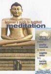 Beginner's Guide To Buddhist Meditation: Practices For Mindful Living Beginner's Guide To Buddhist Meditation: Practices For Mindful Living