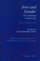 Jews And Gender: The Challenge To Hierarchy Jews And Gender: The Challenge To Hierarchy