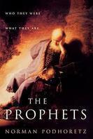 The Prophets: Who They Were, What They Are The Prophets: Who They Were, What They Are
