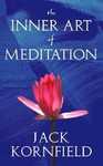The Inner Art Of Meditation The Inner Art Of Meditation