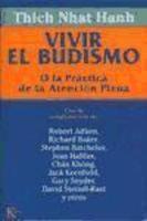 Vivir El Budismo: O La Practica De La Atencion Plena Vivir El Budismo: O La Practica De La Atencion Plena