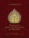 Traditions About The Early Life Of Abraham Traditions About The Early Life Of Abraham