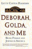 Deborah, Golda, And Me Deborah, Golda, And Me