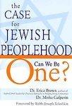 The Case For Jewish Peoplehood: Can We Be One? The Case For Jewish Peoplehood: Can We Be One?