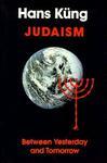 Judaism: Between Yesterday And Tomorrow Judaism: Between Yesterday And Tomorrow