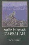 Studies Ecstatic Kabbala Studies Ecstatic Kabbala