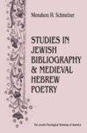 Studies In Jewish Bibliography And Medieval Hebrew Poetry Studies In Jewish Bibliography And Medieval Hebrew Poetry