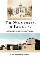 The Synagogues Of Kentucky: Architecture And History The Synagogues Of Kentucky: Architecture And History