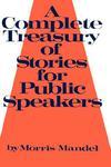 A Complete Treasury Of Stories For Public Speakers A Complete Treasury Of Stories For Public Speakers