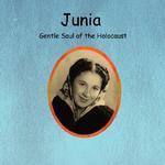 Junia Gentle Soul Of The Holocaust Junia Gentle Soul Of The Holocaust