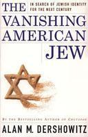 The Vanishing American Jew: In Search Of Jewish Identity For The Next Century The Vanishing American Jew: In Search Of Jewish Identity For The Next Century